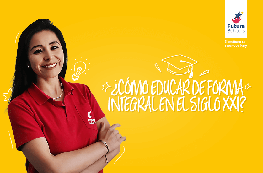 ¿Cómo educar de forma integral en el siglo XXI?