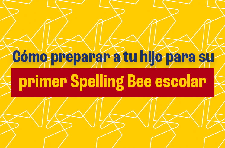Cómo preparar a tu hijo para su primer Spelling Bee escolar